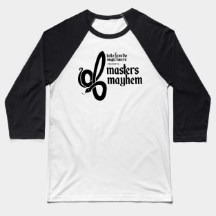 Masters Mayhem B&W Baseball T-Shirt